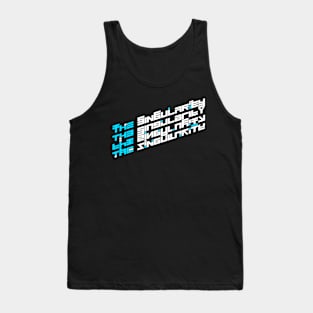 The Singularity Word Art Tank Top